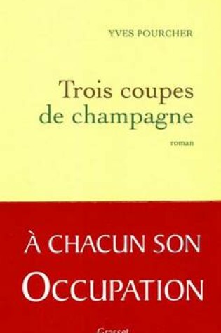 Cover of Trois Coupes de Champagne