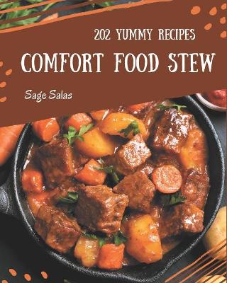 Book cover for 202 Yummy Comfort Food Stew Recipes