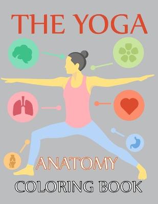 Book cover for The Yoga Anatomy Coloring Book