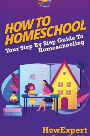 Cover of How To Homeschool