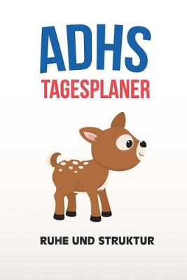 Book cover for ADHS Tagesplaner - Ruhe und Struktur