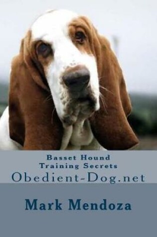 Cover of Basset Hound Training Secrets