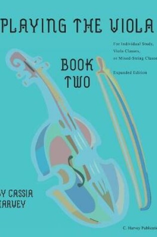 Cover of Playing the Viola, Book Two, Expanded Edition