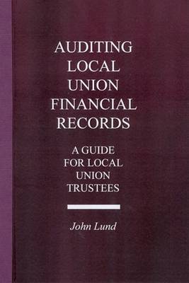 Book cover for Auditing Local Union Financial Records