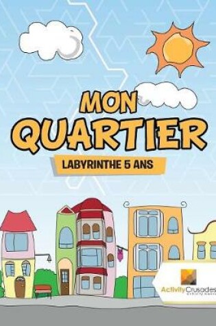 Cover of Mon Quartier