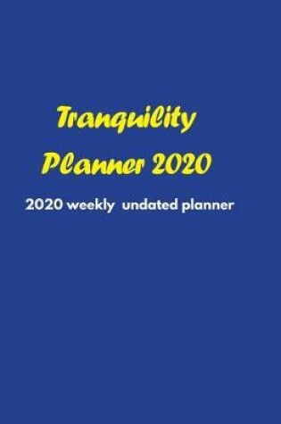 Cover of Tranquility Planner 2020