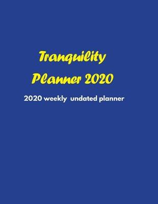 Book cover for Tranquility Planner 2020