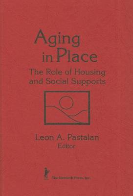 Book cover for Aging in Place: The Role of Housing and Social Supports