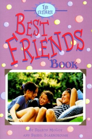 Cover of The Ultimate Best Friends Book