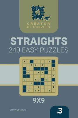 Cover of Creator of puzzles - Straights 240 Easy (Volume 3)