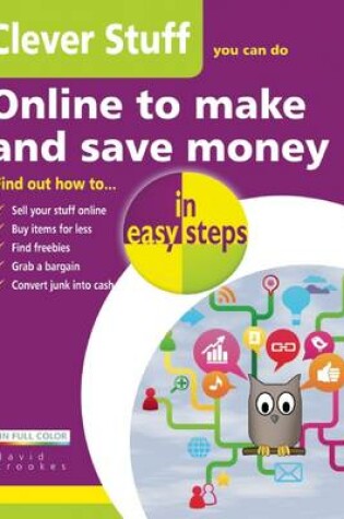 Cover of Clever Stuff You Can Do Online to Make and Save Money in Easy Steps