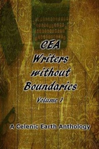 Cover of CEA Writers without Boundaries (Volume 1)