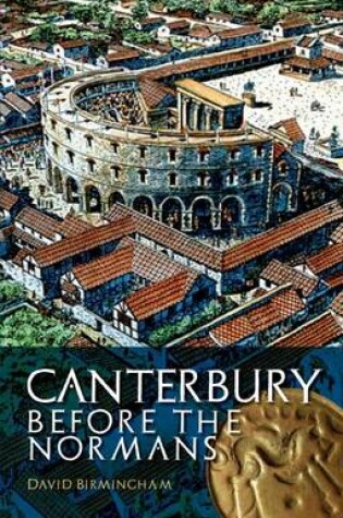 Cover of Canterbury Before the Normans