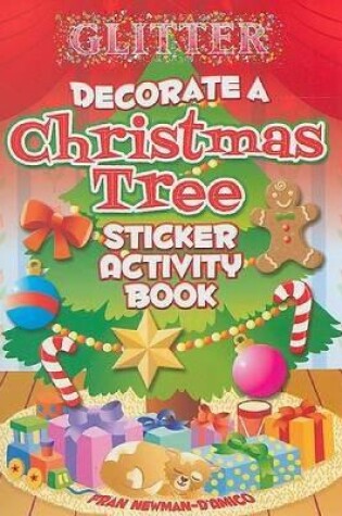 Cover of Glitter Decorate a Christmas Tree, Sticker Activity Book