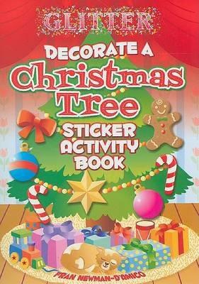 Book cover for Glitter Decorate a Christmas Tree, Sticker Activity Book