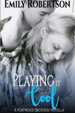 Cover of Playing It Cool