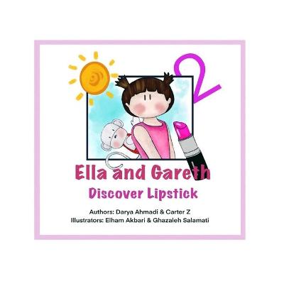 Book cover for Ella and Gareth Discover lipstick