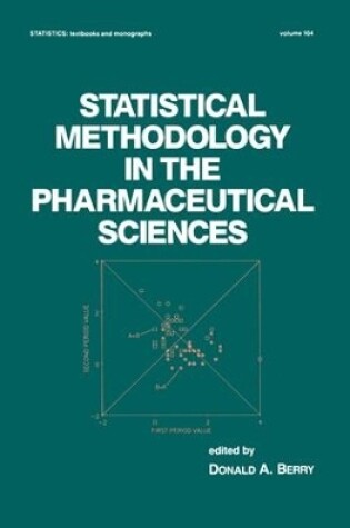 Cover of Statistical Methodology in the Pharmaceutical Sciences