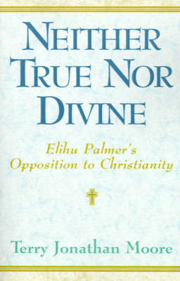 Book cover for Neither True Nor Divine