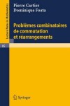 Book cover for Problemes Combinatoires de Commutation Et Rearrangements