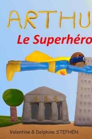 Cover of Arthur le Superheros