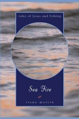 Cover of Sea Fire