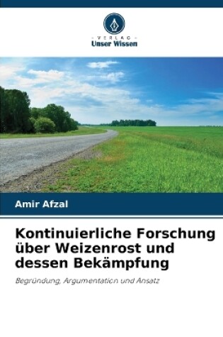 Cover of Kontinuierliche Forschung über Weizenrost und dessen Bekämpfung