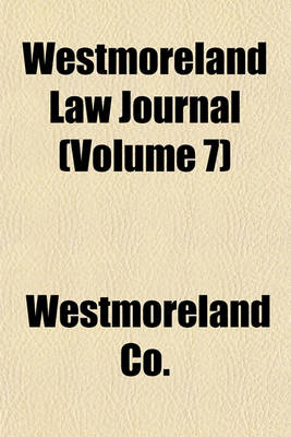 Book cover for Westmoreland Law Journal (Volume 7)