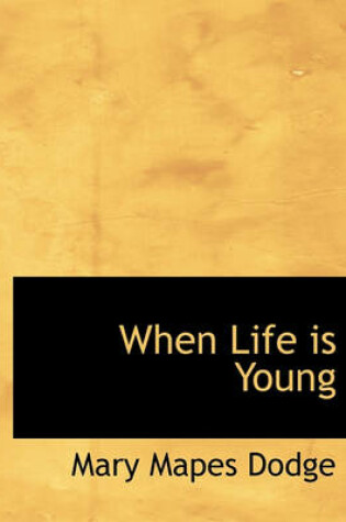 Cover of When Life Is Young