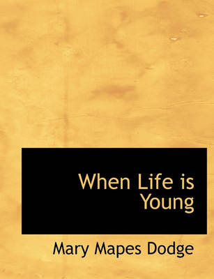 Book cover for When Life Is Young