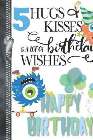 Cover of 5 Hugs & Kisses & A Lot Of Birthday Wishes Happy Birthday