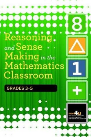 Cover of Reasoning and Sense Making in the Mathematics Classroom Grades: 3-5