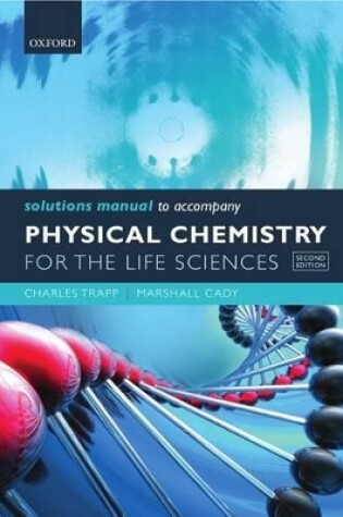 Cover of Solutions Manual to accompany Physical Chemistry for the Life Sciences