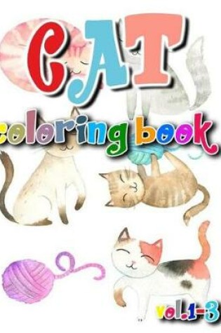 Cover of Cat Coloring Book Vol.1-3