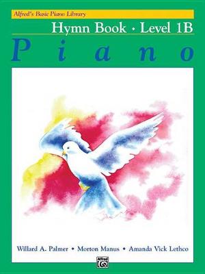 Book cover for Alfred's Basic Piano Library Hymn Book 1B