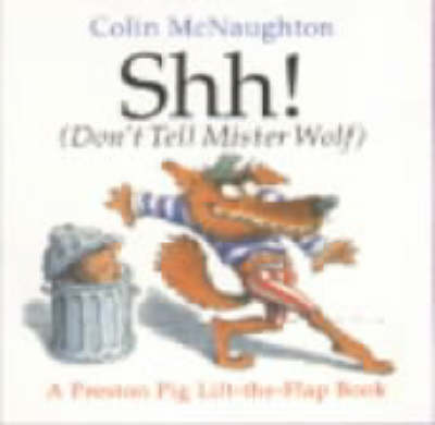 Cover of Shh! (Don't Tell Mister Wolf)