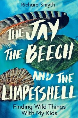 Cover of The Jay, The Beech and the Limpetshell