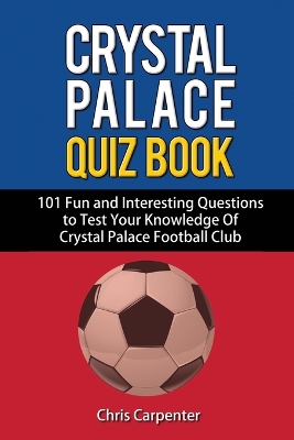 Book cover for Crystal Palace Quiz Book