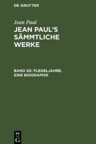 Cover of Flegeljahre. Eine Biographie