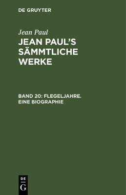 Book cover for Flegeljahre. Eine Biographie