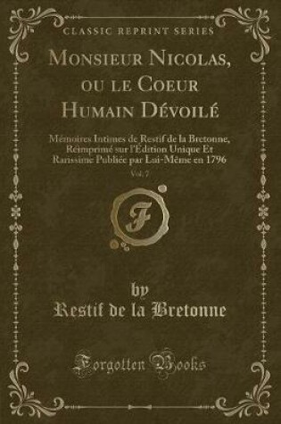 Cover of Monsieur Nicolas, Ou Le Coeur Humain Dévoilé, Vol. 7