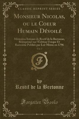 Book cover for Monsieur Nicolas, Ou Le Coeur Humain Dévoilé, Vol. 7