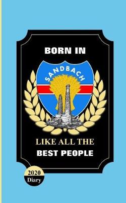 Book cover for Born In Sandbach Like All The Best People