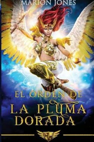Cover of El Orden de la Pluma Dorada