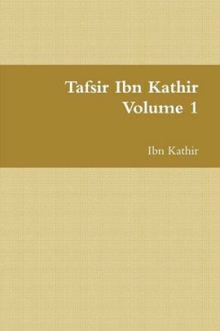 Cover of Tafsir Ibn Kathir - Volume 1