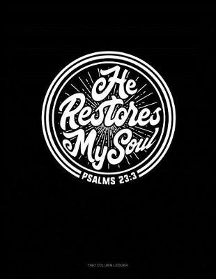 Book cover for He Restores My Soul - Psalms 23