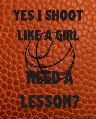 Book cover for Yes I Shoot Like a Girl Need a Lesson?