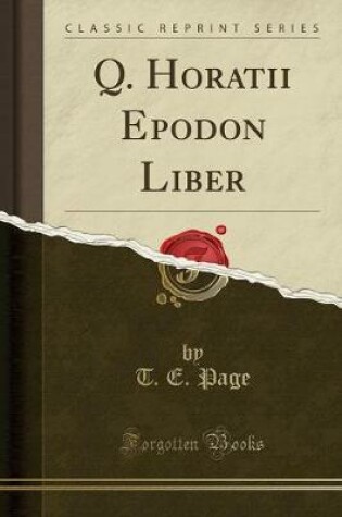 Cover of Q. Horatii Epodon Liber (Classic Reprint)