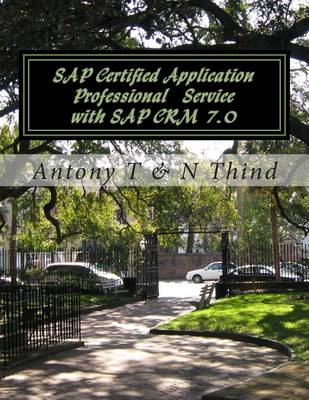 Book cover for SAP Certified Application Professional Service with SAP CRM 7.0