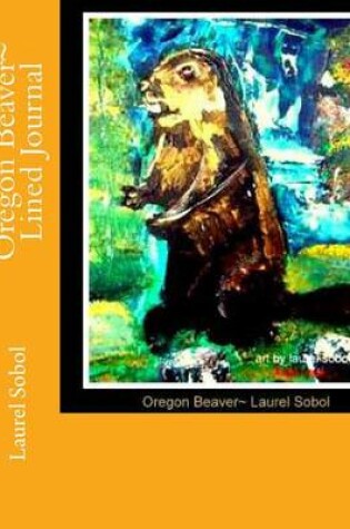 Cover of Oregon Beaver Lined Journal